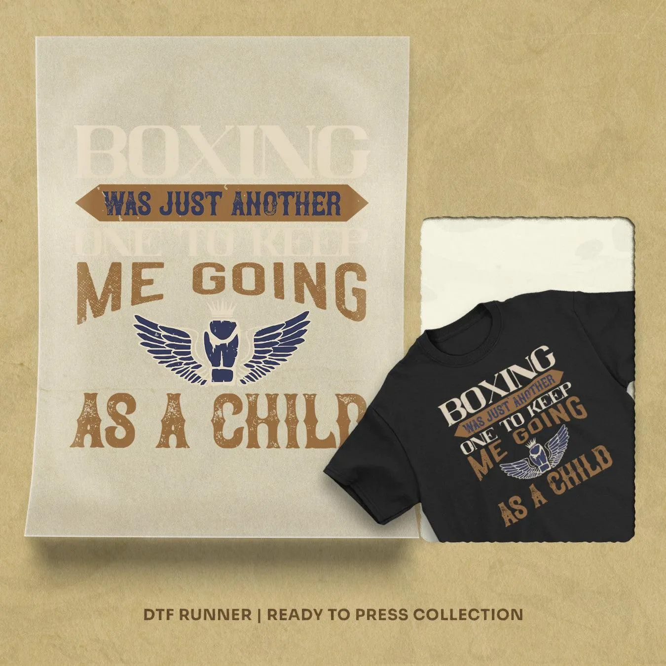 Boxing Was Just Another One To Keep Me Going As A Child Order dtf transfer prints