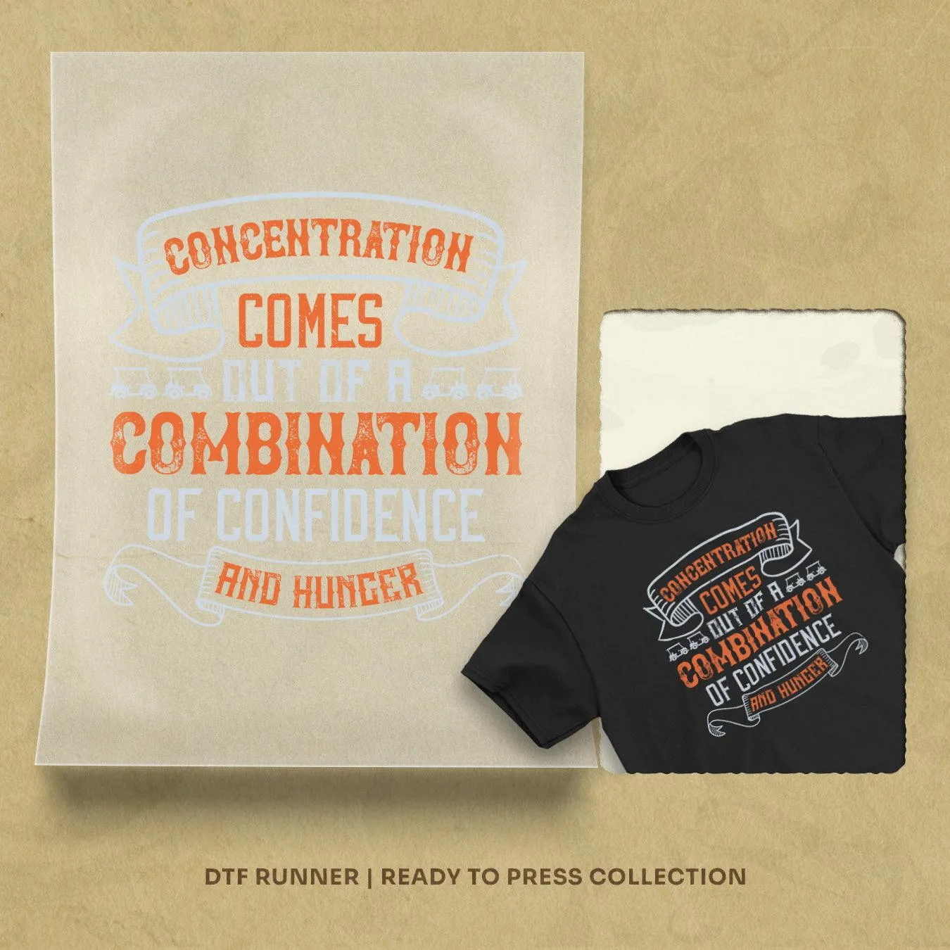 Concentration Comes Out Of A Combination Of Confidence And Hunger Dtf Transfers