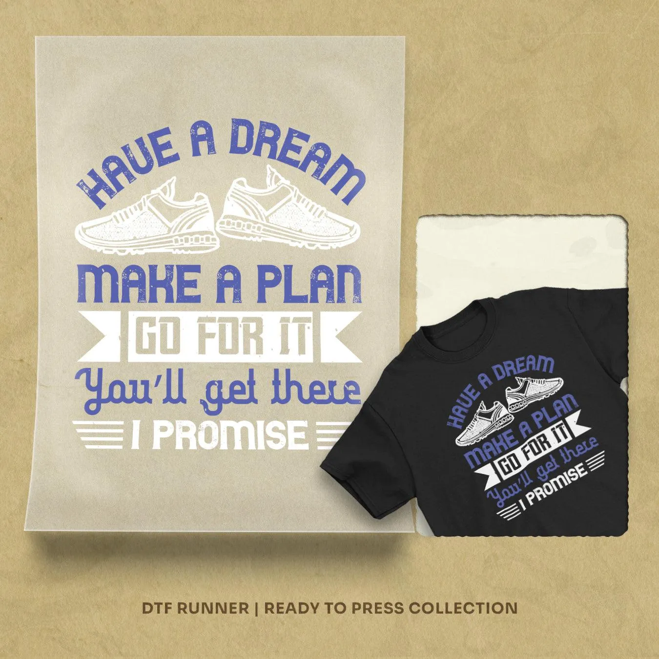 Have A Dream, Make A Plan, Go For It. You’ll Get There I Promise Dtf Prints Design